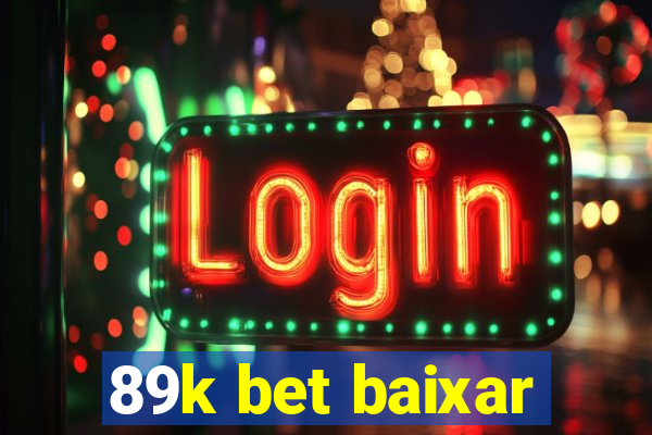 89k bet baixar